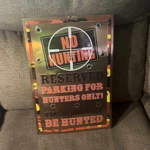 Cute little sign for hunters brand new